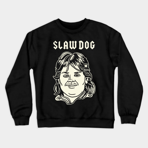 SLAWDOG - The Pat Byrne Edition Crewneck Sweatshirt by goodrockfacts